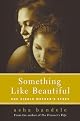Something Like Beautiful: A Single Mother's Story of Struggling and Surviving in Urban America