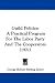 Guild Politics: A Practical Program For The Labor Party And The Cooperators (1921)