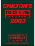 Chilton's Truck & Van Service Manual, 1999-2003 - Annual Edition (Chilton Professional Mechanical Service Manuals)