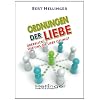 Ordnungen der Liebe: �berblick, wie die Liebe gelingt