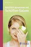 Natürlich abnehmen mit Schüßler-Salzen
