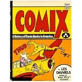 Comix: A History of Comic Books in America