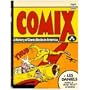 Comix: A History of Comic Books in America