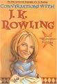 Conversations With J.K. Rowling (Prebinding)