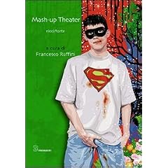 Mash-up Theater ricci/forte