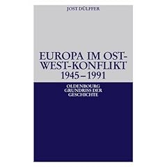 Europa im Ost-West-Konflikt 1945 - 1991 (Taschenbuch)