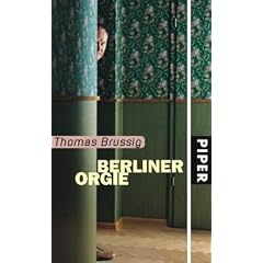 Berliner Orgie: Reportage-Roman