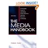The Media Handbook: A Complete Guide to Advertising Media Selection, Planning, Research and Buying (LEA's Communication) (LEA's Communication Series)