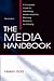 The Media Handbook: A Complete Guide to Advertising Media Selection, Planning, Resear...