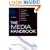 The Media Handbook: A Complete Guide to Advertising Media Selection, Planning, Research and Buying (LEA's Communication) (LEA's Communication Series)