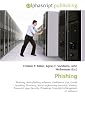 Phishing: Phishing. Anti-phishing software, Confidence trick, E-mail spoofing, Pharming, Social engineering (security), Vishing, Transport Layer Security, Phreaking, Copyright infringement of software