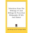Selections From The Writings Of Josh Billings Or Proverbial Philosophy Of Wit And Humor