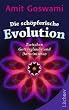 Die sch�pferische Evolution: Zwischen Gottesglaube und Darwinismus