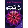 Die sch�pferische Evolution: Zwischen Gottesglaube und Darwinismus