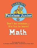 Painless Junior Math (Barron's Painless Junior Series)