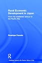 Rural Economic Development in Japan  From the Nineteenth Century to the Pacific War (Contemporary Japan)