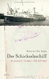 Das Schicksalsschiff. Rio de Janeiro - Lissabon - New York 1942 - Rosine De Dijn