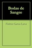 Bodas de Sangre (Spanish Edition)