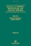 Advances in Atomic, Molecular, and Optical Physics, Volume 36 (Vol.36)