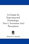 A Course In Experimental Psychology: Part I, Sensation And Perception