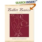 Click here to buy Ballet Basics by  Sandra Noll Hammond.