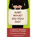 And What Do You Do?: 10 Steps to Creating a Portfolio Career