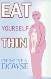 Eat Yourself Thin