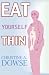 Eat Yourself Thin