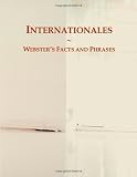 Internationales: Webster's Facts and Phrases
