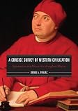 A Concise Survey of Western Civilization: Supremacies and Diversities throughout History