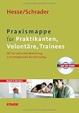 Produkt-Bild: Beruf & Karriere Bewerbungs- und Praxismappen: Praxismappe f&uuml;r Praktikanten, Volont&auml;re, Trainees: Mit der optimalen Bewerbung zum erfolgreichen Berufseinstieg