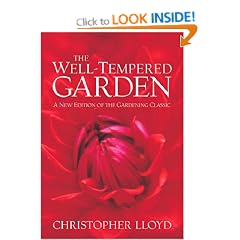 The Well-Tempered Garden: A New Edition Of The Gardening Classic