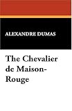 The Chevalier De Maison-Rouge