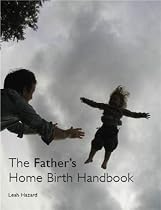 The Father's Home Birth Handbook