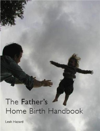 The Father's Home Birth Handbook