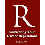 Cultivating Your Career Reputations