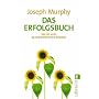 Das Erfolgsbuch. Wie Sie alles im Leben erreichen k�nnen