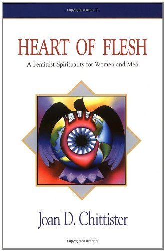 Heart of Flesh: Feminist Spirituality for Women and Men Paperback - April 28, 1998