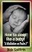 How to Sleep Like a Baby, A Meditation on Psalm 3