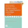 Einf�hrung in die Organisationssoziologie (Studienskripten zur Soziologie)