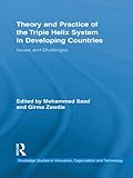 Theory and practice of the triple helix system in developing countries : issues and challenges