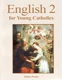 English 2 for Young Catholics - Seton Grade 2