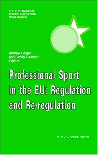 Professional Sport in the European Union: Regulation and Re-Regulation