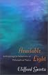 Available Light: Anthropological Reflections on Philosophical Topics.
