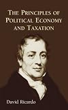 Cover of The Principles of Political Economy by David Ricardo 0486434613