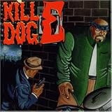 Return of Kill Dog E