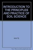Introduction to the principles and practice of soil science