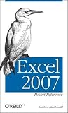 Excel 2007 Pocket Reference (Pocket Guides),
Matthew MacDonald