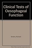 Clinical tests of oesophageal function
