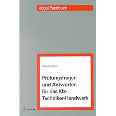 Pr�fungsfragen und Antworten f�r das Kfz-Techniker-Handwerk